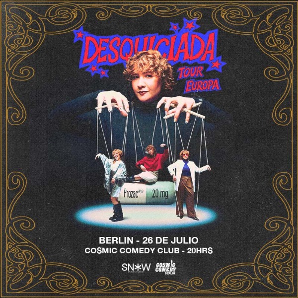 Neisser Presenta:  DESQUICIADA – BERLÍN
