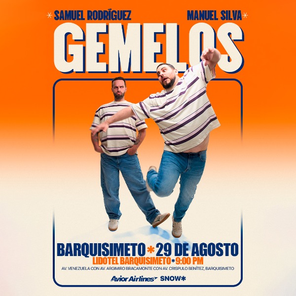 Manuel y Samuel presentan: Gemelos – Barquisimeto🇻🇪
