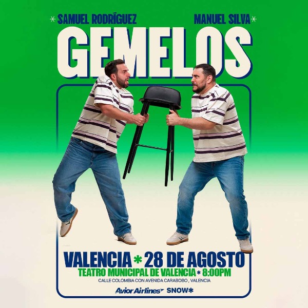Manuel y Samuel presentan: Gemelos – Valencia🇻🇪
