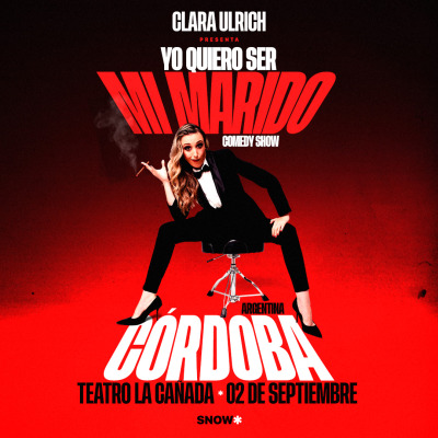 Clara Ulrich: Yo quiero ser mi Marido – Córdoba🇦🇷